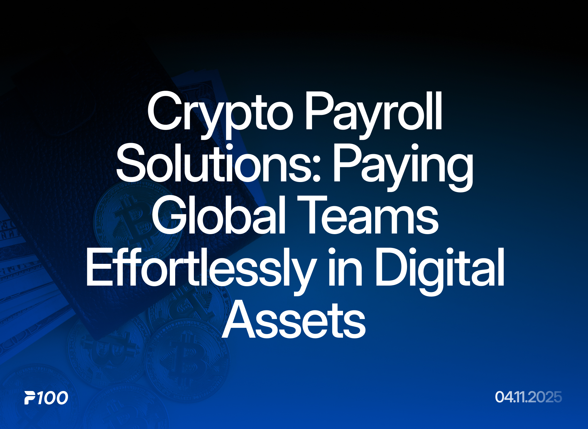 Why Global Teams Are Switching to Crypto Payroll in